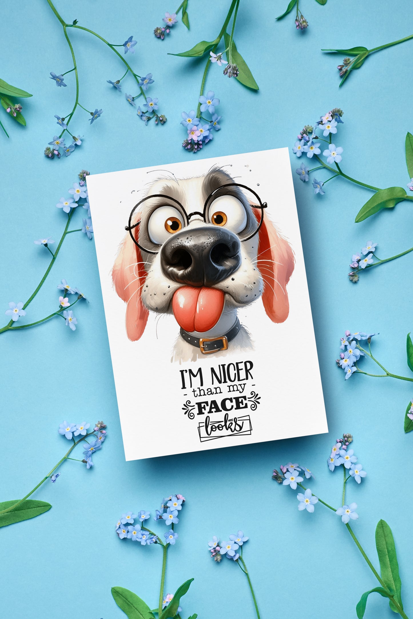 Design#170 Greeting Card, Canine, Humor, Pets, Dogs, Dog Lovers, Treats, Birthday, Romance, Funny Ugly Dog