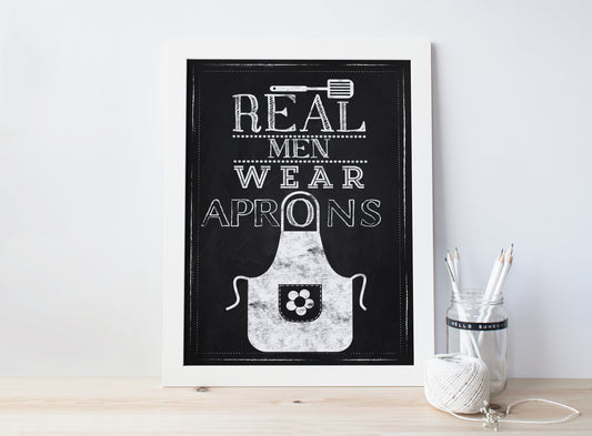 D#281 Wall art prints, chalkboard art, Kitchen, Apron, Breakfast, Father day, Real men wear aprons