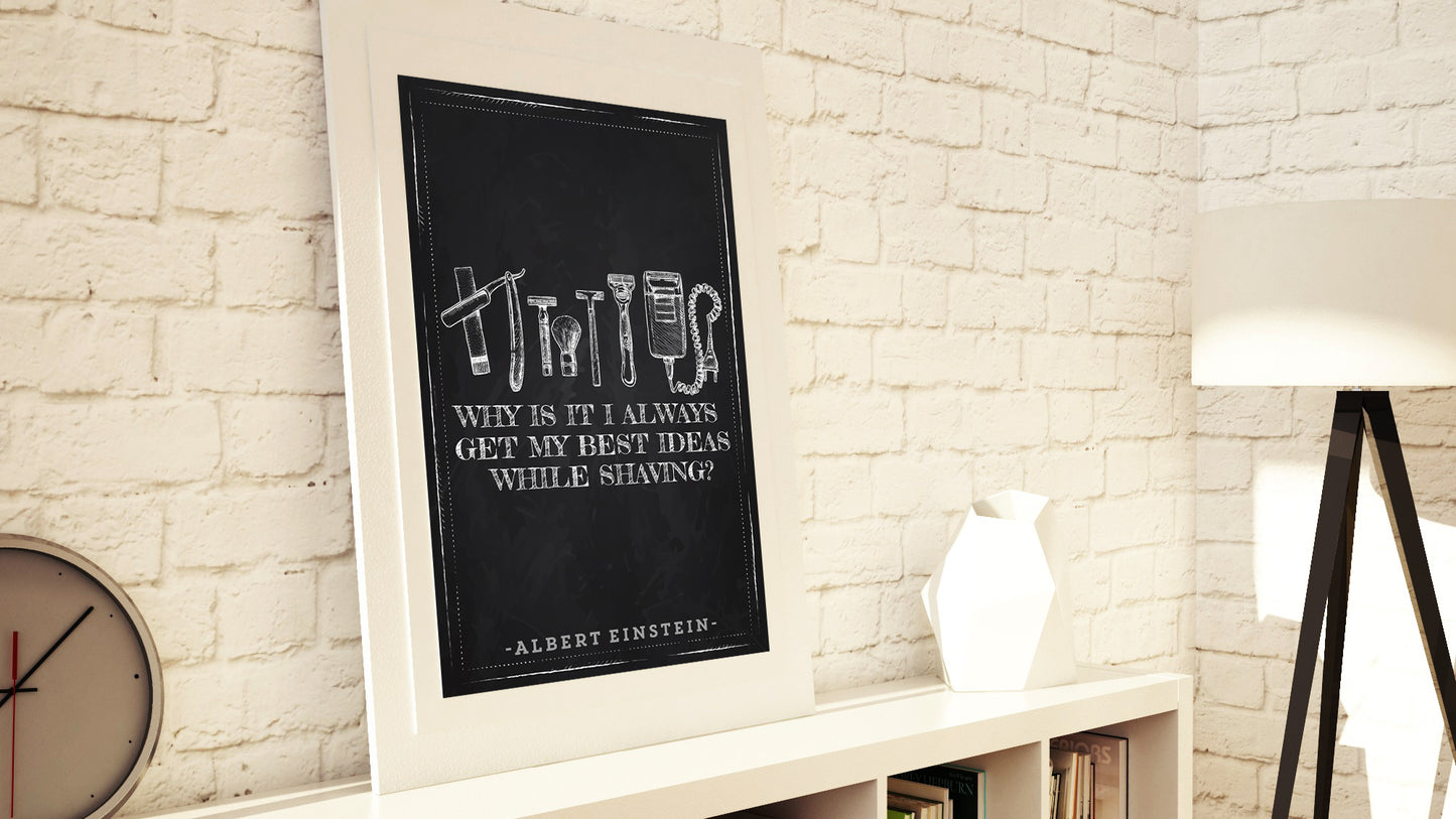 D#280 Wall art print, poster, Famous, Chalkboard, Shaving, Mind, Father Day, Genius, Albert Einstein quotes