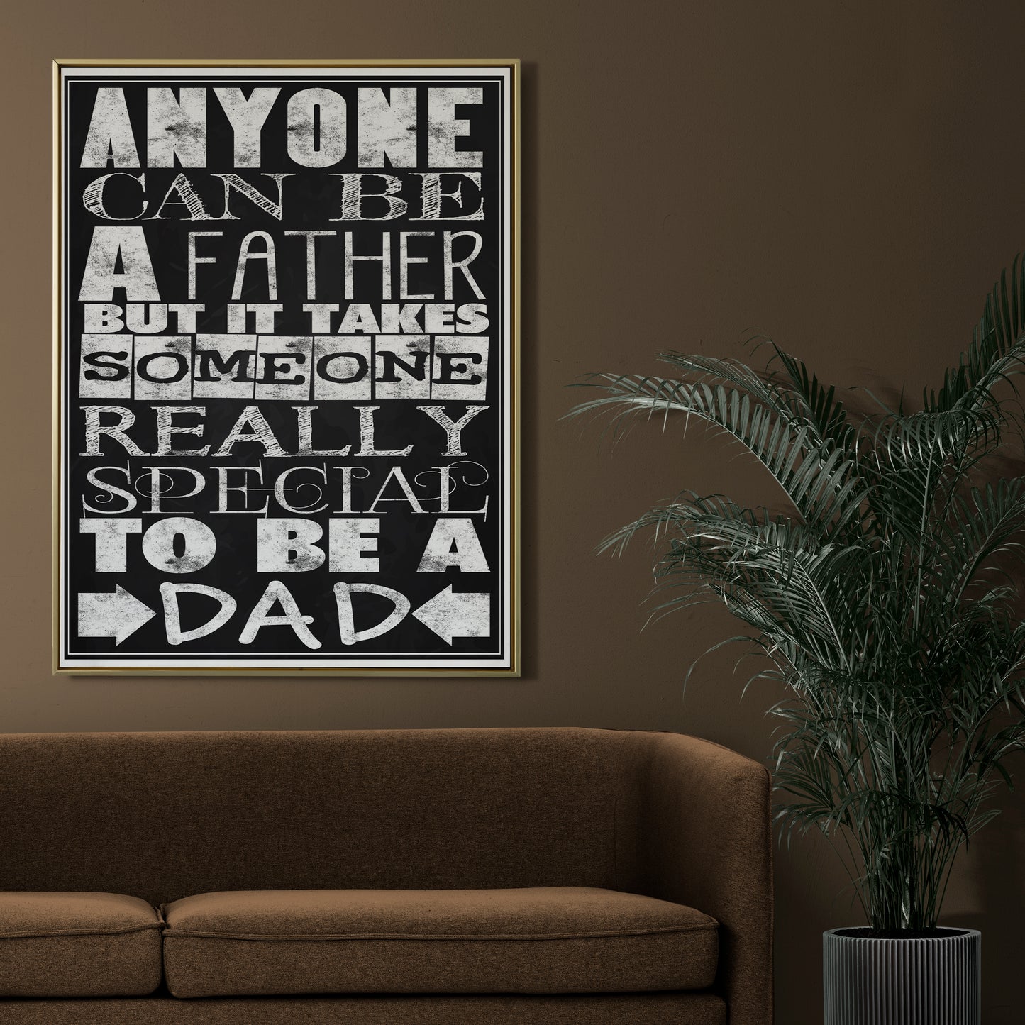 D#352 Wall art prints, chalkboard art, Love, Family, Parents, Kids Father day, Really Special to be a DAD