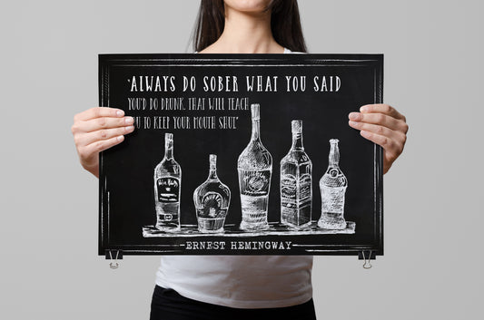 D#48 Wall art print, poster, Ernest Hemingway Quotes, Drinks, Alcohol, Do Sober, Morality